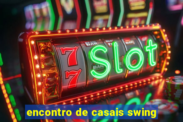 encontro de casais swing